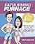 Fat Burning Furnace by Rob Poulos