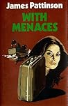 With Menaces With Menaces