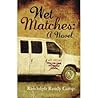 Wet Matches Wet Matches