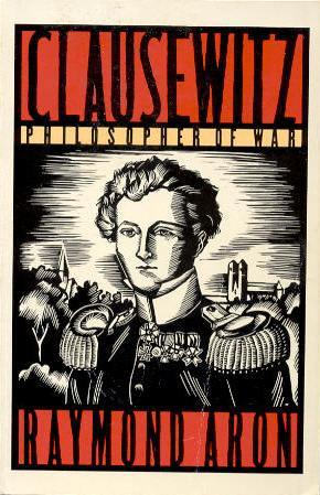 Clausewitz: Philosopher of War (Paperback)