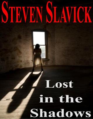 Lost in the Shadows