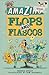Flops and Fiascos (Amazing)