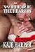 Where the Heart Is by Kaje Harper
