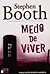 Medo de Viver (Ben Cooper & Diane Fry, #7)