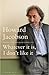 Whatever It Is, I Don't Like It: The Best of Howard Jacobson
