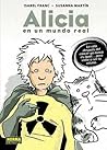 Alicia en un mundo real by Isabel Franc
