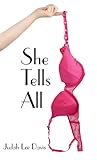 She tells all by Judah Lee Davis