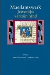 Maerlants werk: Juweeltjes van zijn hand