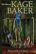 The Best of Kage Baker