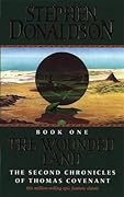 The Wounded Land (The Second Chronicles of Thomas Covenant, #1) 