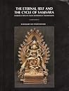 The Eternal Self and the Cycle of Samsara (Introduction to Asian Mythology and Religion) The Eternal Self and the Cycle of Samsara (Introduction to Asian Mythology and Religion)