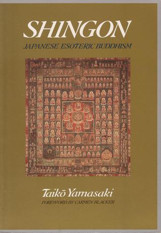 Shingon: Japanese Esoteric Buddhism (Shingon Masters Series)