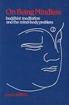 On Being Mindless: Buddhist Meditation and the Mind-Body Problem