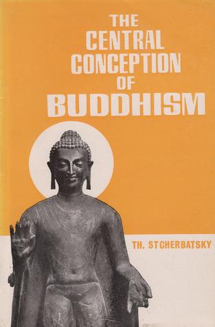 The Central Conception of Buddhism and the Meaning of the Word Dharma (Paperback)