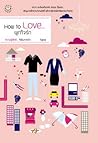 How to Love... ผูกใจรัก
