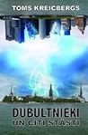 Dubultnieki un citi stāsti by Tom Crosshill