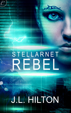 Stellarnet Rebel (Stellarnet, #1)
