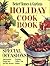 Better Homes and Gardens Holiday Cook Book