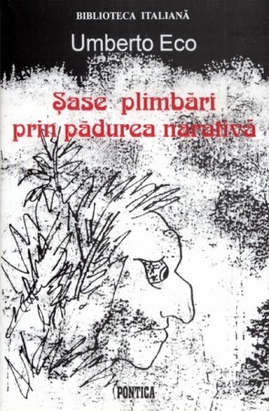 Șase plimbări prin pădurea narativă