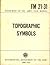 Topographic Symbols (FM 21-31)
