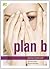 Plan B
