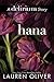 Hana by Lauren Oliver Hana by Lauren Oliver