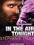 In In the Air Tonight (Shadow Force, #3)