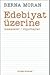 Edebiyat Üzerine: Makaleler / Röportajlar