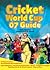 Cricket World Cup 07 Guide