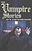 The Vampire Stories of R. C...