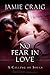No Fear in Love