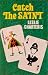 Catch the Saint