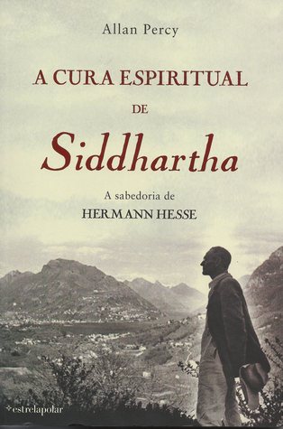 A Cura Espiritual de Siddhartha: A sabedoria de Hermann Hesse