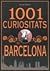 1001 Curiositats de Barcelona