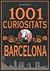 1001 Curiositats de Barcelona by Silvia Suárez