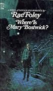 Where Is Mary Bostwick?