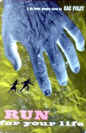 Run For Your Life (Mr. Potter, #3)