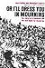 Or I'll Dress You in Mourning by Larry Collins