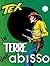 Tex n. 47: Le terre dell'abisso