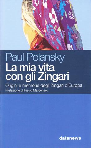 La mia vita con gli zingari