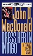Dress Her in Indigo (Travis McGee #11)
