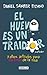 El huevo es un traidor