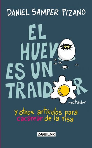 El huevo es un traidor