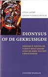 Dionysus of de gekruisigde. Friedrich Nietzsche versus René Girard over de kern van het christendom. Dionysus of de gekruisigde. Friedrich Nietzsche versus René Girard over de kern van het christendom.