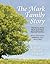 The Mark Family Story: The Story of the Mark and Other Related Families: Brown, Dick, Gruissy, Heffelfinger, Keck, Ritter and Wolf
