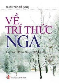 Về trí thức Nga - Tập tiểu luận về tầng lớp trí thức Nga (Paperback)