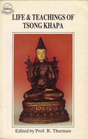 Life and Teachings of Tsong Khapa