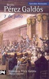7 de Julio (Episodios Nacionales, Segunda Serie, #5)
