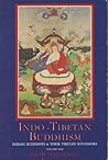 Indo-Tibetan Buddhism: Indian Buddhists & Their Tibetan Successors: Volume 1