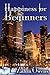 Happiness for Beginners